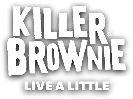 Killer Brownie. Live a little.